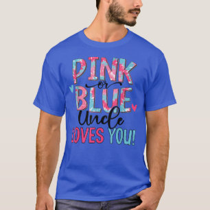 Camiseta O Tio Rosa Ou Azul Te Ama A Tinta Seca Sexo De Beb