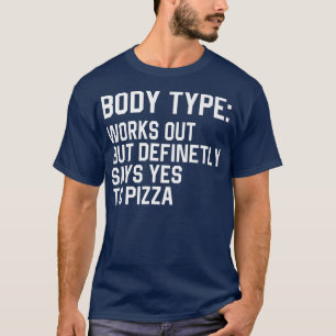 Camiseta O Tipo De Corpo Engraçado Funciona, Mas Definitiva