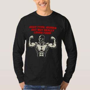 Camiseta O Tipo De Corpo Funciona, Mas Adora Mesmo A Malhaç