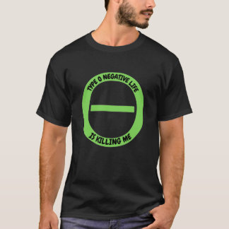 Camiseta O Tipo De Sangue De Rhesus A Vida Negativa Está Me