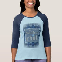 Camiseta O Topo da Enchimento do Inverno