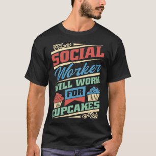 Camiseta O Trabalhador Social Trabalhará Para O Trabalhador
