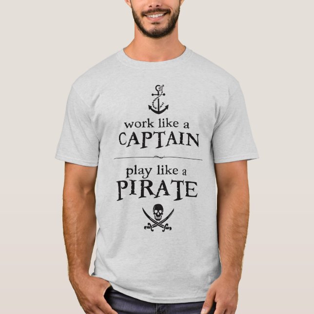 Camiseta O trabalho como um capitão, jogo gosta de um (Frente)