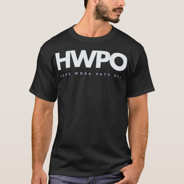 Camiseta O trabalho do Duro HWPO paga anos novos motivacion (Frente)
