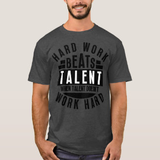 Camiseta O Trabalho Do duro Supera O Talento Quando O Talen