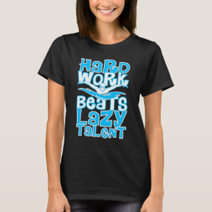 Camiseta O trabalho do duro supera os Designs preguiçosos d