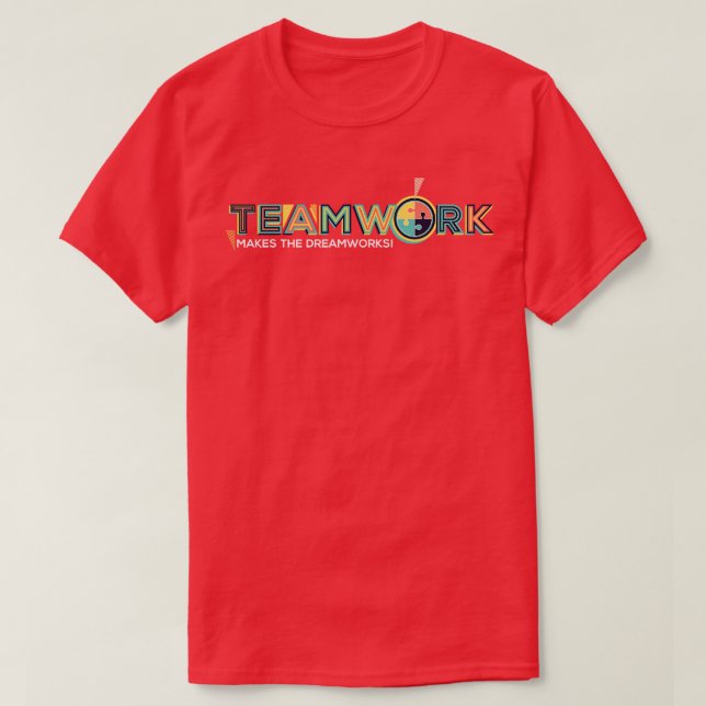 Camiseta O trabalho em equipe Faz O DreamWorks (Frente do Design)