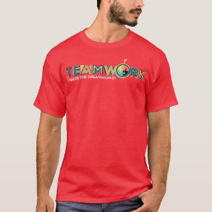 Camiseta O trabalho em equipe Faz O DreamWorks