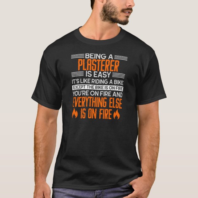Camiseta O Trabalho Engraçado Do Plasterer É Fácil De Foder (Frente)