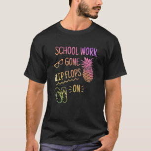 Camiseta O Trabalho Escolar Ficou Chinelos Nas Férias De Ve