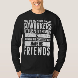 Camiseta O Trabalho Nos Fez Colaborar Mas Nossas Bocas