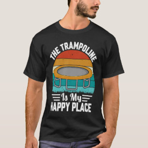 Camiseta O Trampoline é meu lugar feliz
