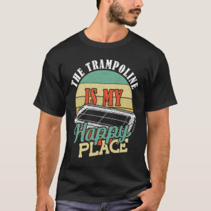 Camiseta O Trampoline É Meu Lugar Feliz Trampoline
