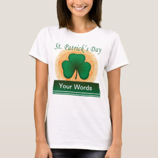 Camiseta O trevo de St Patrick suas palavras