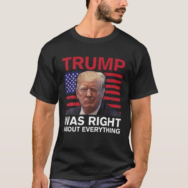 Camiseta O Trump Estava Certo Sobre Tudo O Que Era A Bandei (Frente)