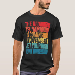 Camiseta o tsunami vermelho está chegando em novembro.