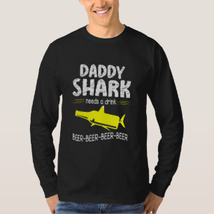 Camiseta O Tubarão pai Precisa De Uma Cerveja Bebida Feliz
