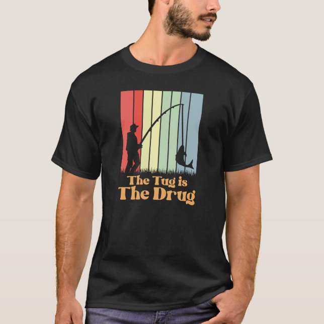 Camiseta O Tug é o Retro de Pesca de Voo de Drogas (Frente)