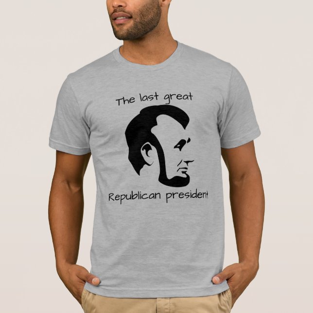 Camiseta "O último grande presidente republicano" com (Frente)