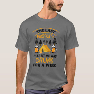 Camiseta O Último Mosquito Que Me Deu Foi Bebado Por Uma Se