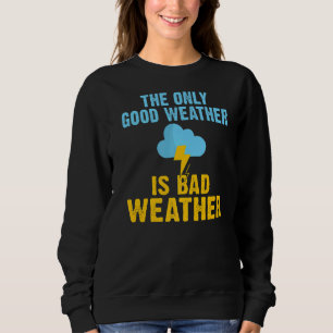 Camiseta O Único Bom Clima É O Mau Meteor Do Batista Meteor