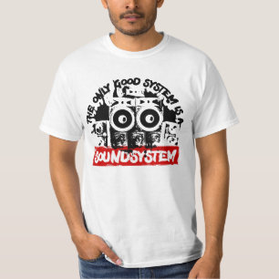 Camiseta O único bom sistema é um sistema de som