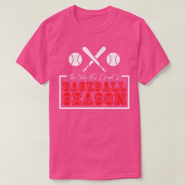 Camiseta O único BS de que preciso é da estação 32 de baseb (Frente do Design)