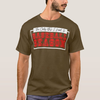 Camiseta O único BS de que preciso é da temporada de baseba
