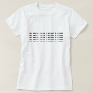 Camiseta O Único BS Que Eu Preciso É Compradores & Vendedor