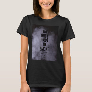 Camiseta O Único Cachimbo que Eu Fumaria Filho de Deus Segu
