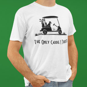 Camiseta O único caddie em quem confio Golden Retriever no