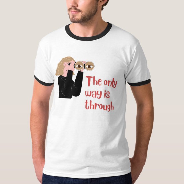Camiseta O único caminho é através (Frente)