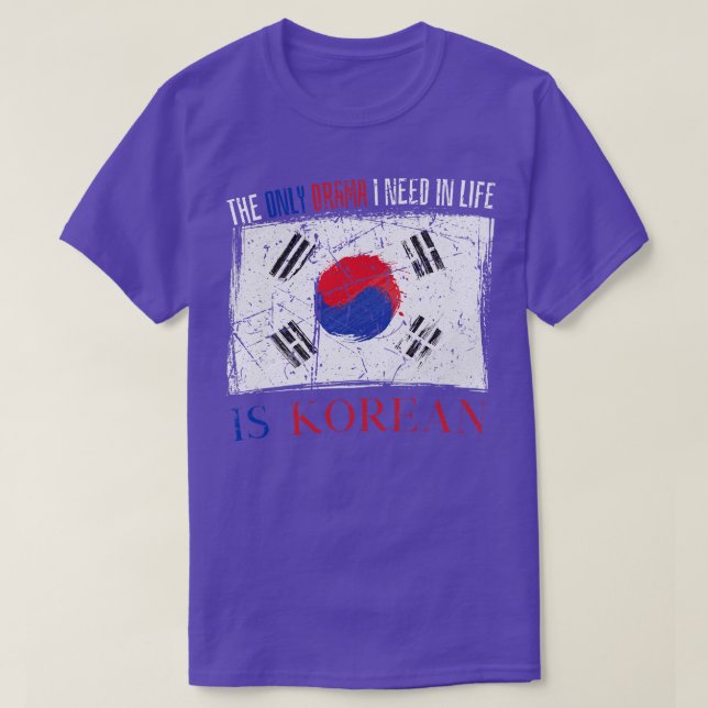 Camiseta O Único Drama Que Preciso Na Vida É Coreano 1 (Frente do Design)