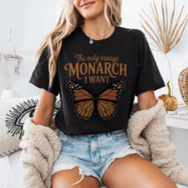 Camiseta O único monarca laranja que eu não quero reis na A