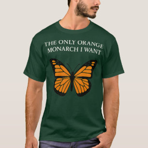 Camiseta O único monarca que eu quero FDT