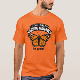 Camiseta O Único Monarca Que Eu Quero Pró Democracia Anti T