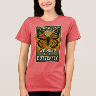 Camiseta O único monarca que precisamos
