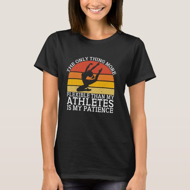Camiseta O ÚNico Treinador de Ginástica Mais Flexível (Frente)