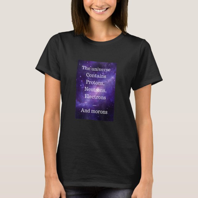 Camiseta O Universo Contém (Frente)