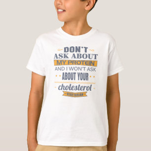 Camiseta O vegetariano não inquire sobre minha proteína