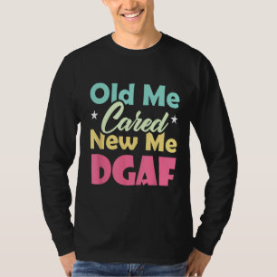 Camiseta O Velho Eu Criou O Novo Roupa DGAF 2