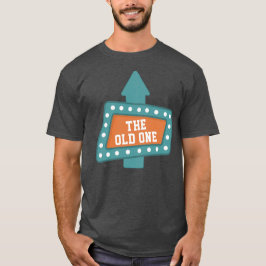 Camiseta O Velho Um Marco Divertido de Aniversário