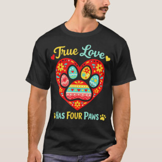 Camiseta O Verdadeiro Amor Tem Patas Adorável Amante de Cac