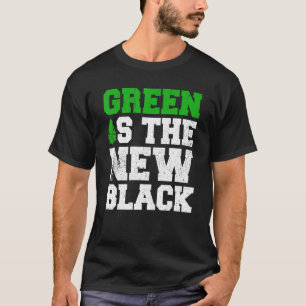 Camiseta O Verde É O Novo Dia Da Terra Negra E O Ambiente P