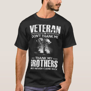 Camiseta o veterano - ' t não me agradece agradecer a meus
