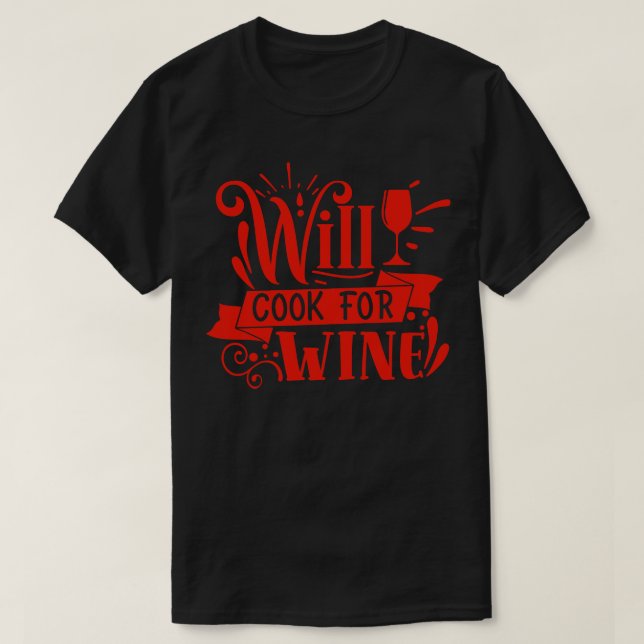 Camiseta O Vinho Cozinhará Para O Presente De Vinho Para Os (Frente do Design)