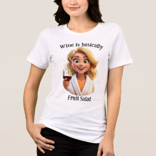 Camiseta O vinho é basicamente salada de frutas