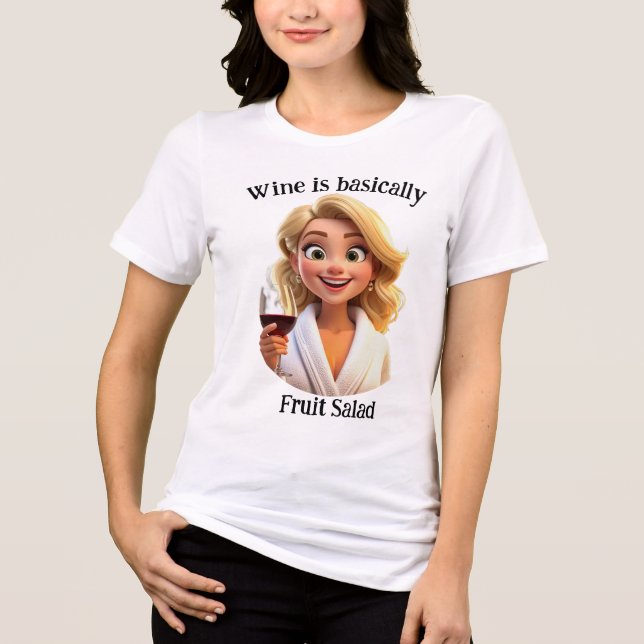 Camiseta O vinho é basicamente salada de frutas (Frente)