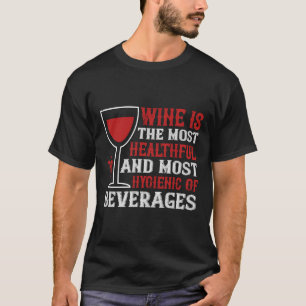 Camiseta O Vinho É O Mais Saudável E Higiênico