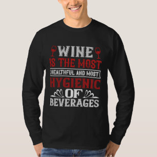 Camiseta O Vinho É O Vinho Mais Saudável E Mais Vinho